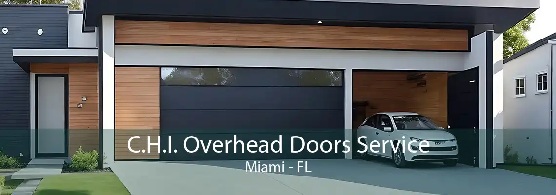 C.H.I. Overhead Doors Service Miami - FL