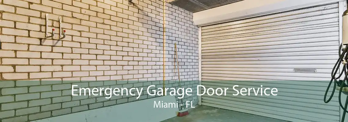 Emergency Garage Door Service Miami - FL