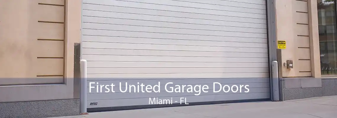 First United Garage Doors Miami - FL