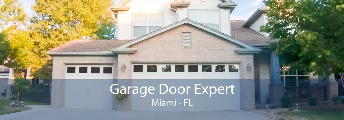 Garage Door Expert Miami - FL