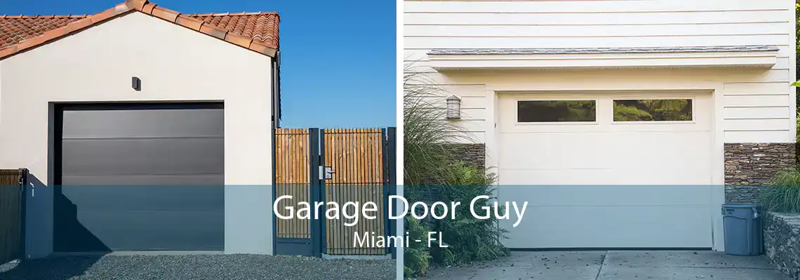 Garage Door Guy Miami - FL