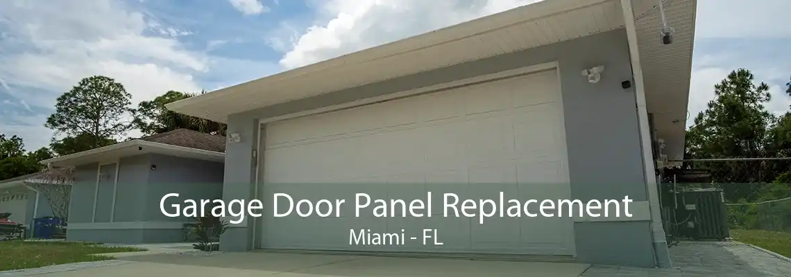 Garage Door Panel Replacement Miami - FL