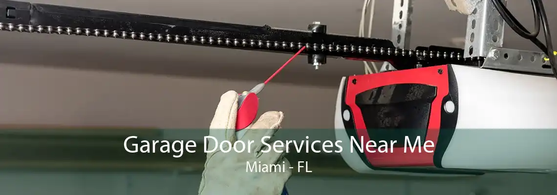 Garage Door Services Near Me Miami - FL