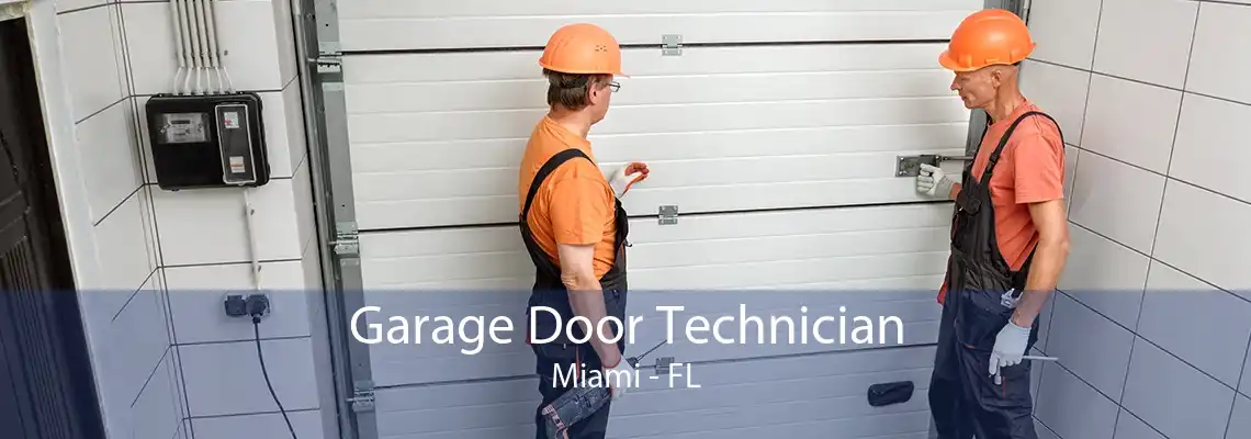 Garage Door Technician Miami - FL