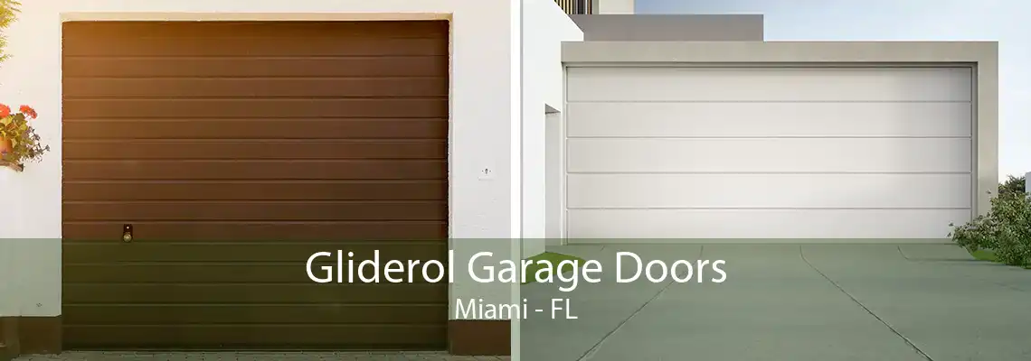 Gliderol Garage Doors Miami - FL