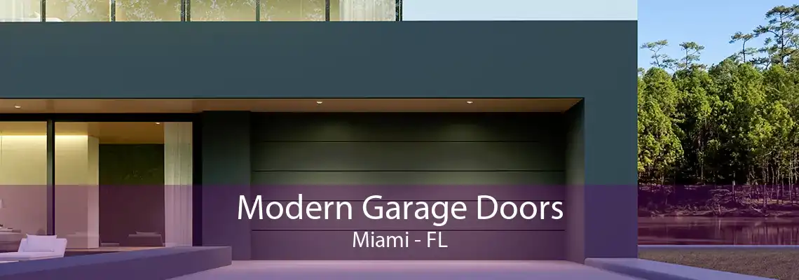 Modern Garage Doors Miami - FL