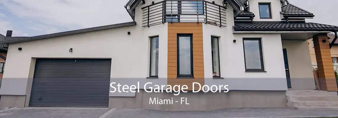 Steel Garage Doors Miami - FL