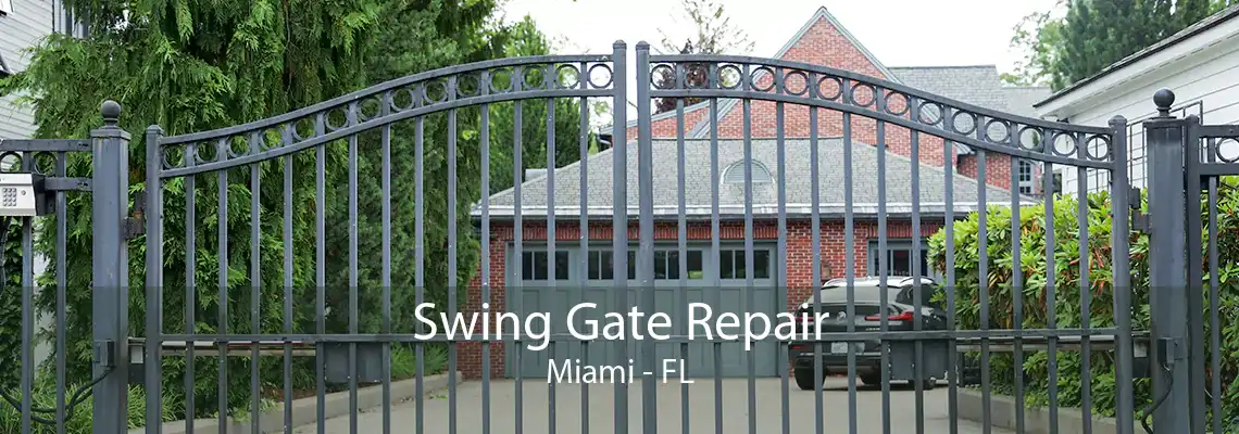 Swing Gate Repair Miami - FL