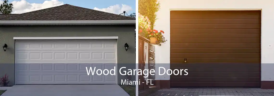 Wood Garage Doors Miami - FL